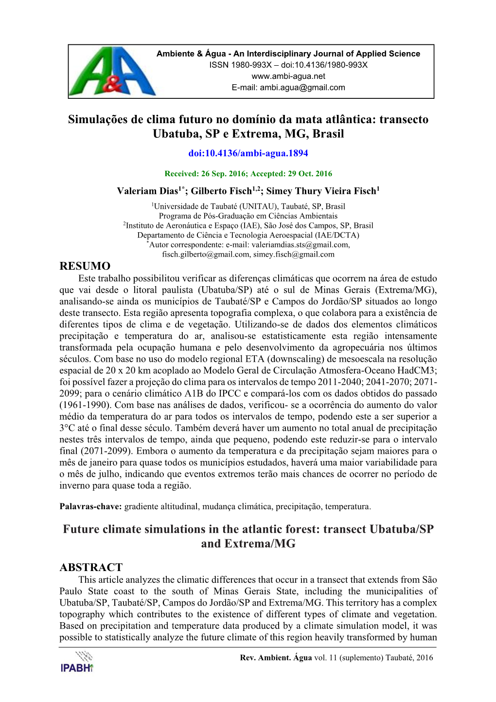 Simulações De Clima Futuro No Domínio Da Mata Atlântica: Transecto Ubatuba, SP E Extrema, MG, Brasil Doi:10.4136/Ambi-Agua.1894