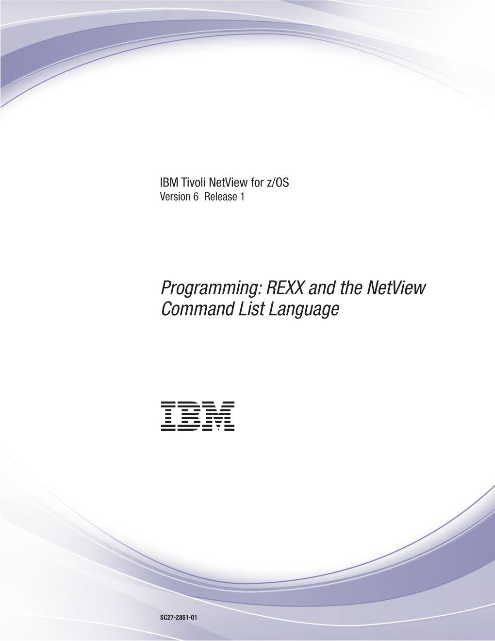 Programming: REXX and the Netview Command List Language