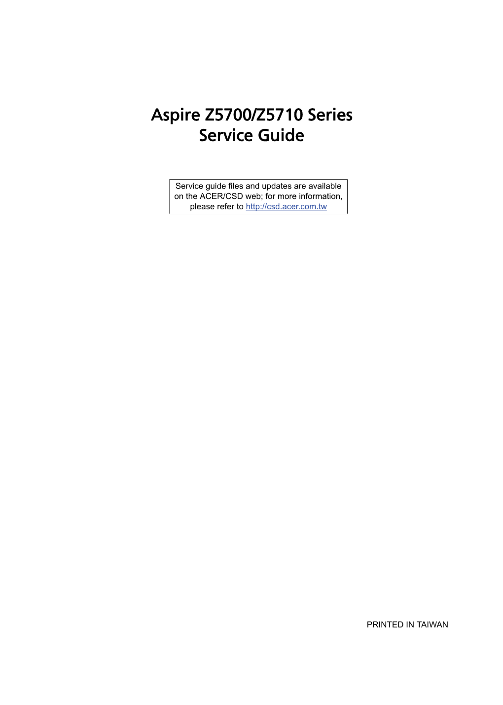 Aspire Z5700/Z5710 Series Service Guide