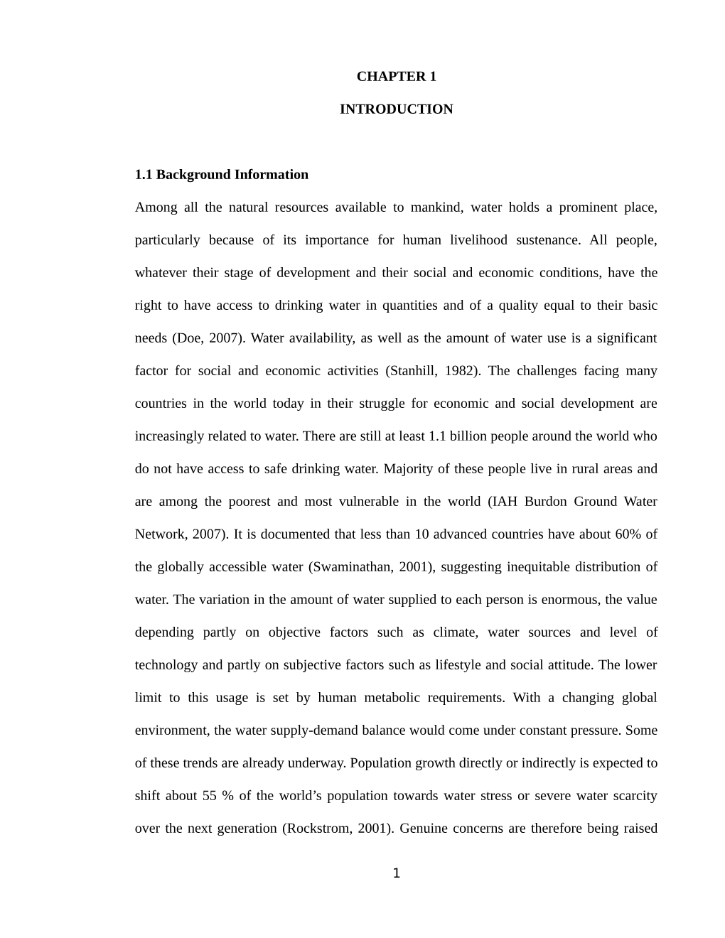 CHAPTER 1 INTRODUCTION 1.1 Background Information Among All the Natural Resources Available to Mankind, Water Holds a Prominent