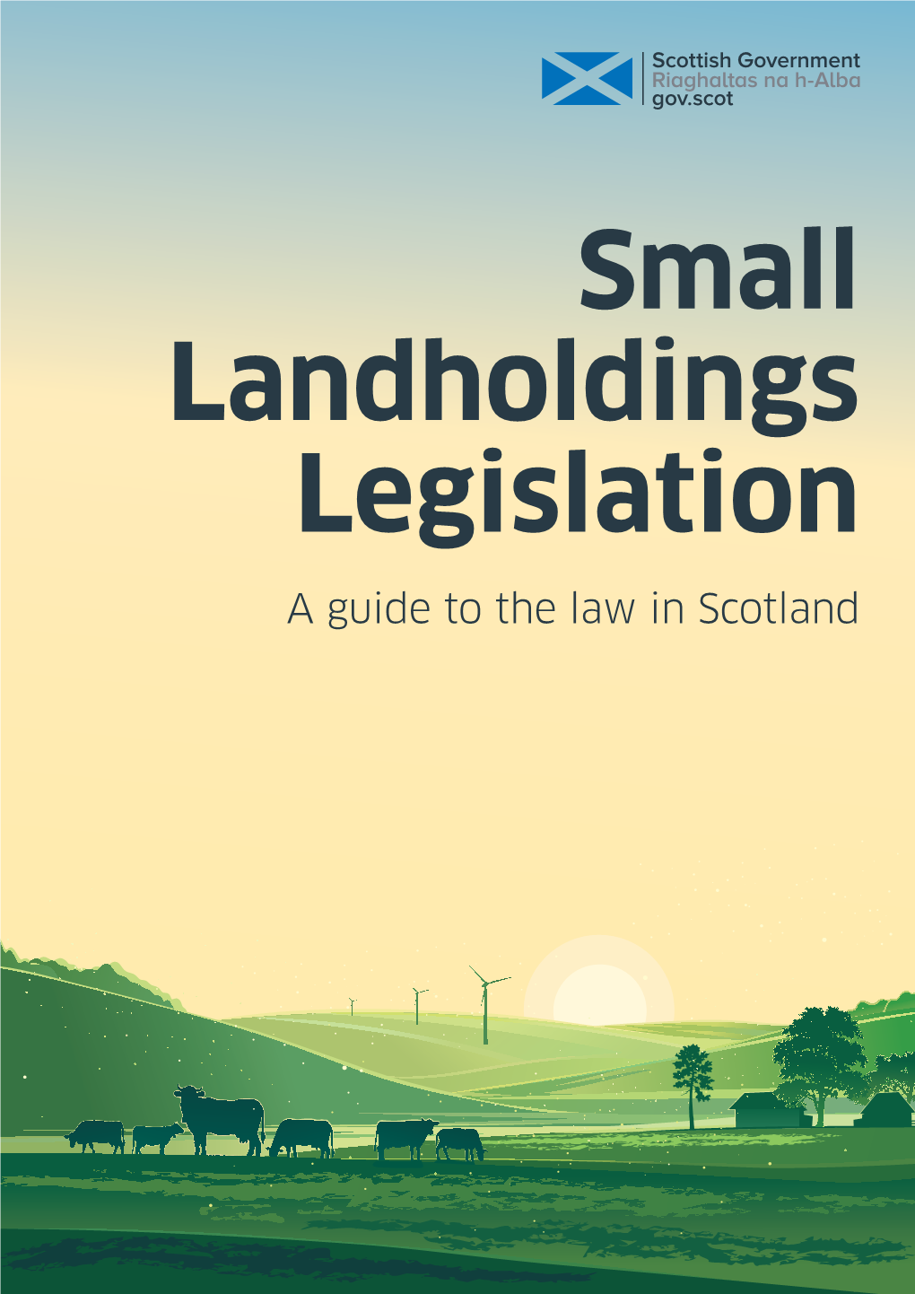 Small Landholdings Legislation: a Guide to the Law in Scotland