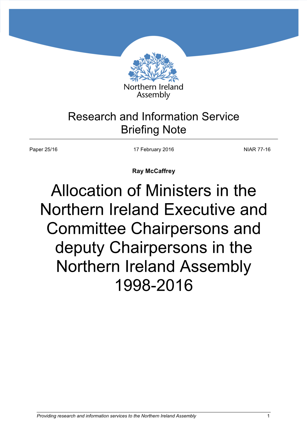 Allocation of Ministers in the Northern Ireland Executive and Committee Chairpersons and Deputy Chairpersons in the Northern Ireland Assembly 1998-2016