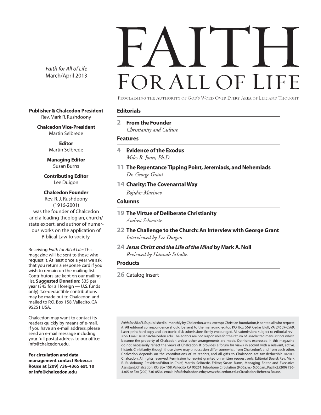 Faith for All of Life March/April 2013 Editorials 2 from the Founder