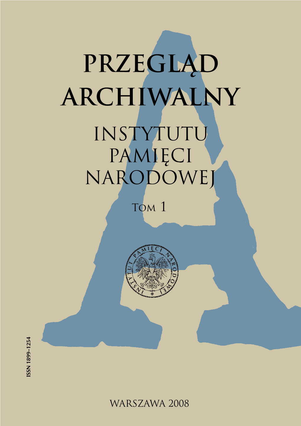 Przegląd Archiwalny Instytutu Pamięci Narodowej