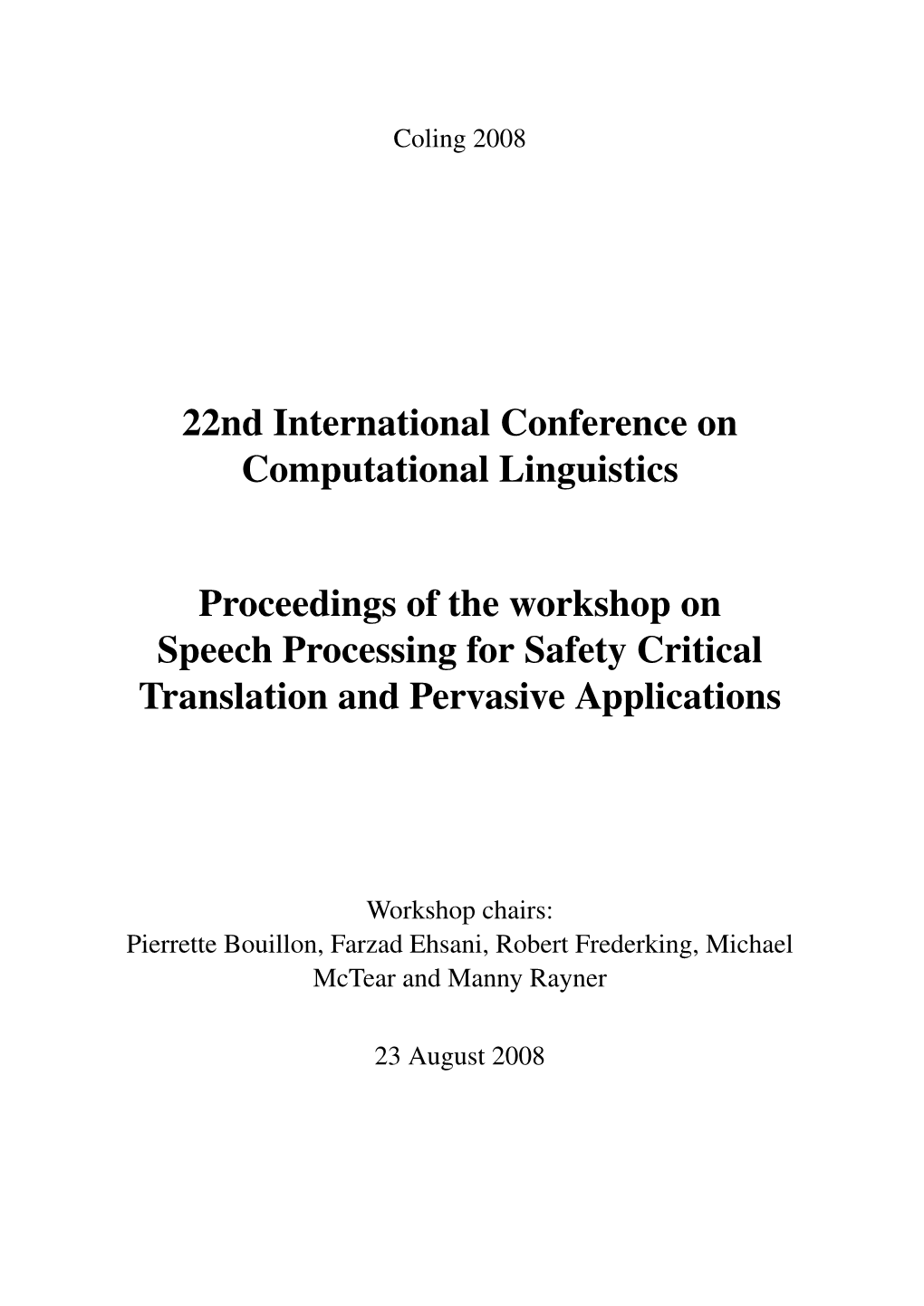 Proceedings of the Workshop on Speech Processing for Safety Critical Translation and Pervasive Applications