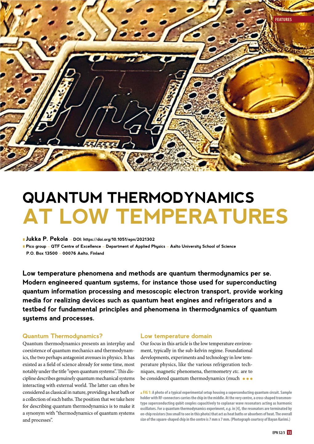 QUANTUM THERMODYNAMICS at LOW TEMPERATURES L Jukka P