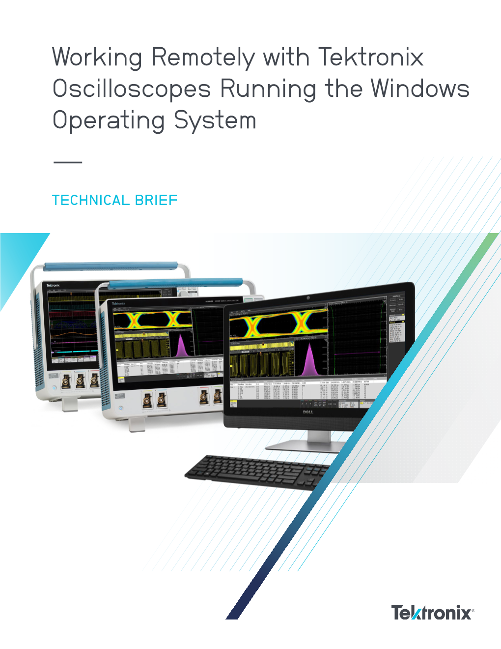 Working Remotely with Tektronix Oscilloscopes Running the Windows Operating System ––