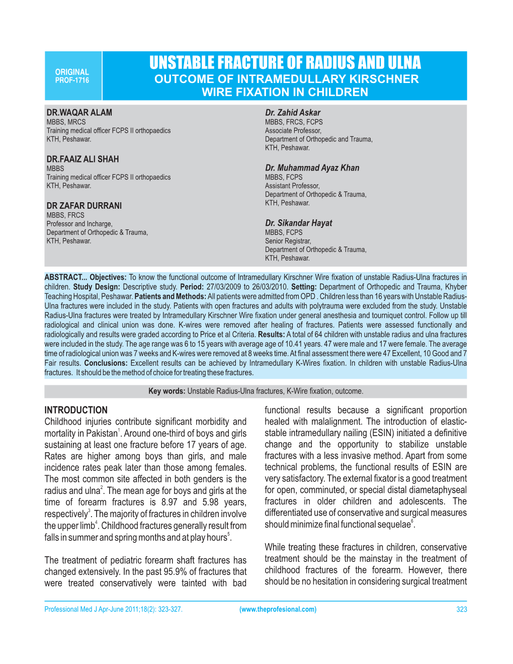 Unstable Fracture of Radius and Ulna Original Prof-1716 Outcome of Intramedullary Kirschner Wire Fixation in Children