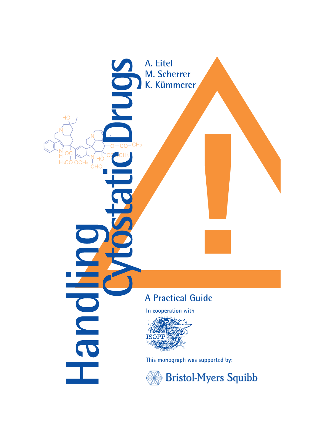 Handling Cytostatic Drugs: Contents