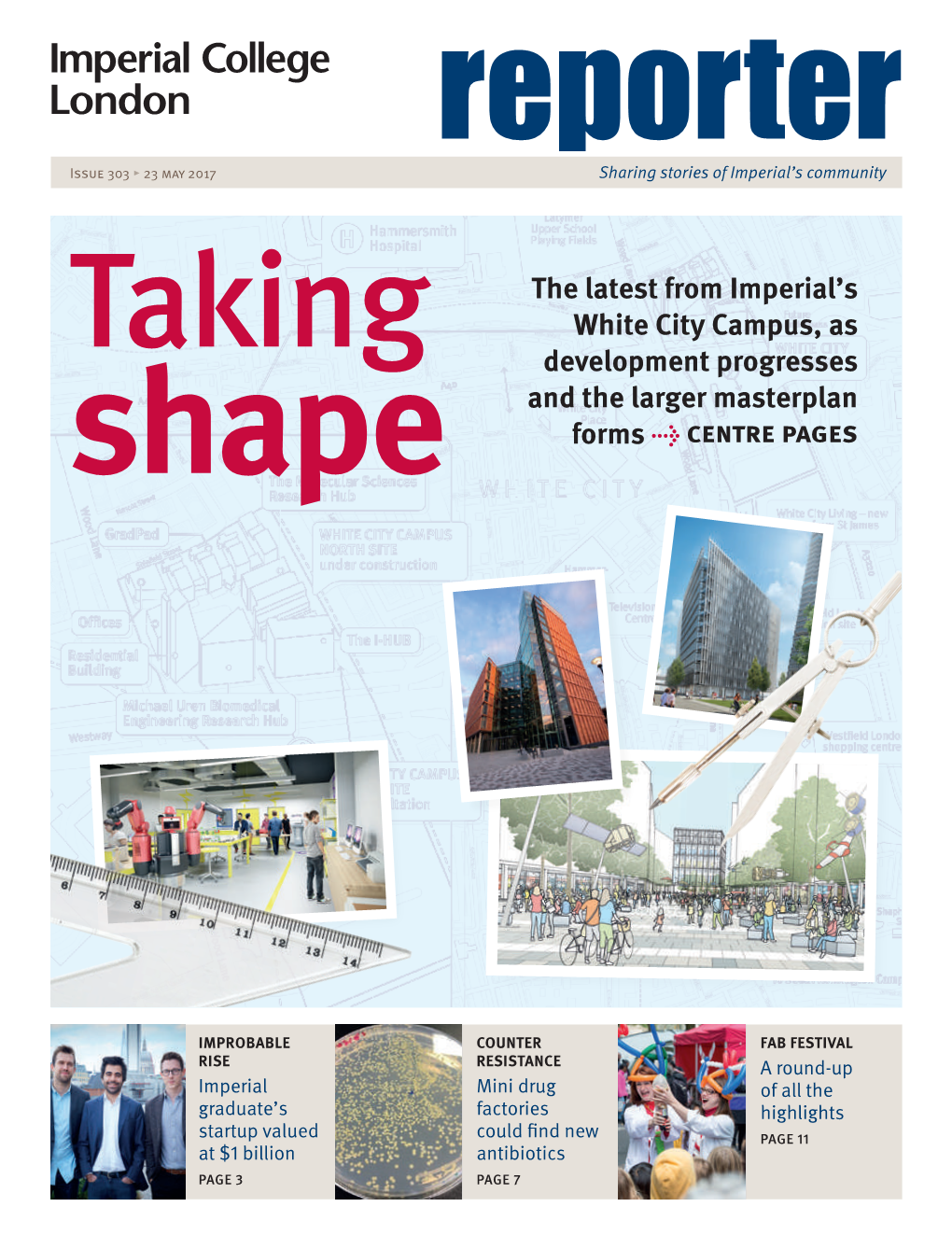 Issue 303 ▸ 23 May 2017 Reportersharing Stories of Imperial’S Community