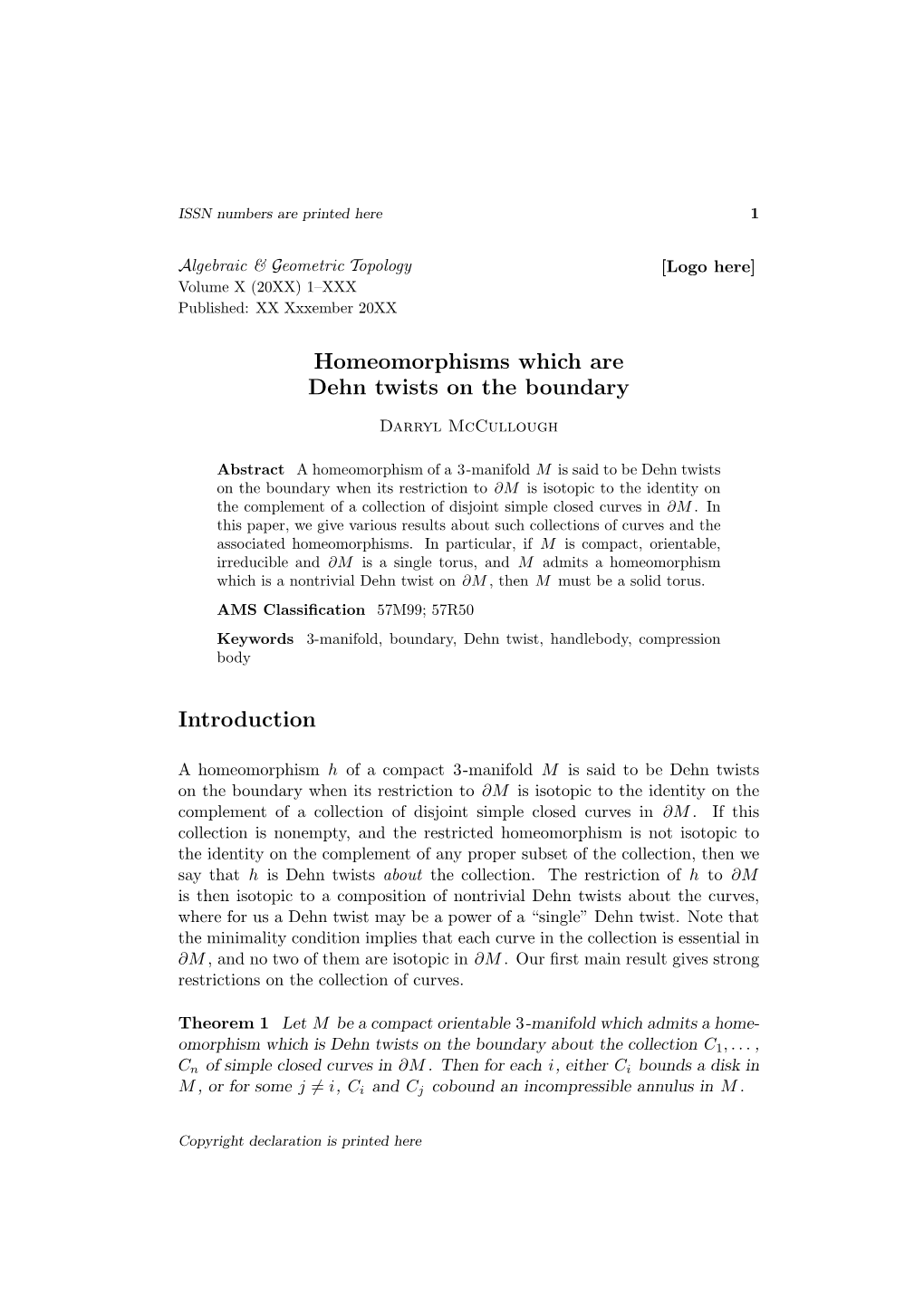 Homeomorphisms Which Are Dehn Twists on the Boundary Introduction