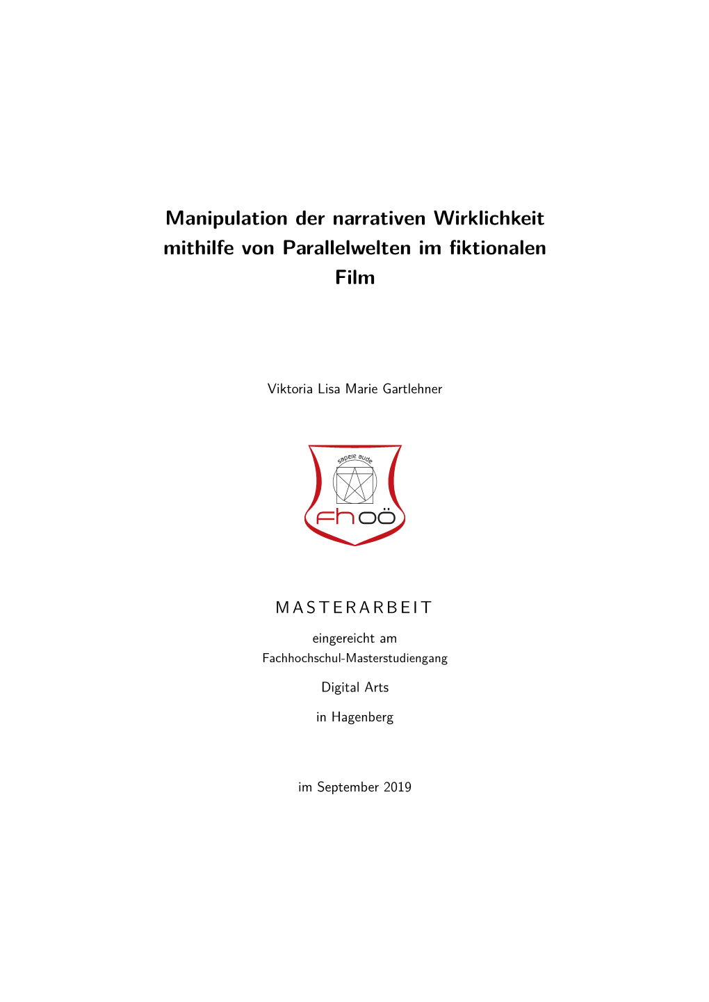 Manipulation Der Narrativen Wirklichkeit Mithilfe Von Parallelwelten Im ﬁktionalen Film