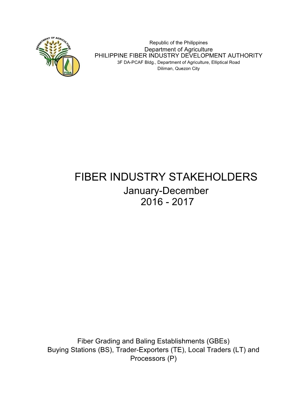 FIBER INDUSTRY STAKEHOLDERS January-December 2016 - 2017