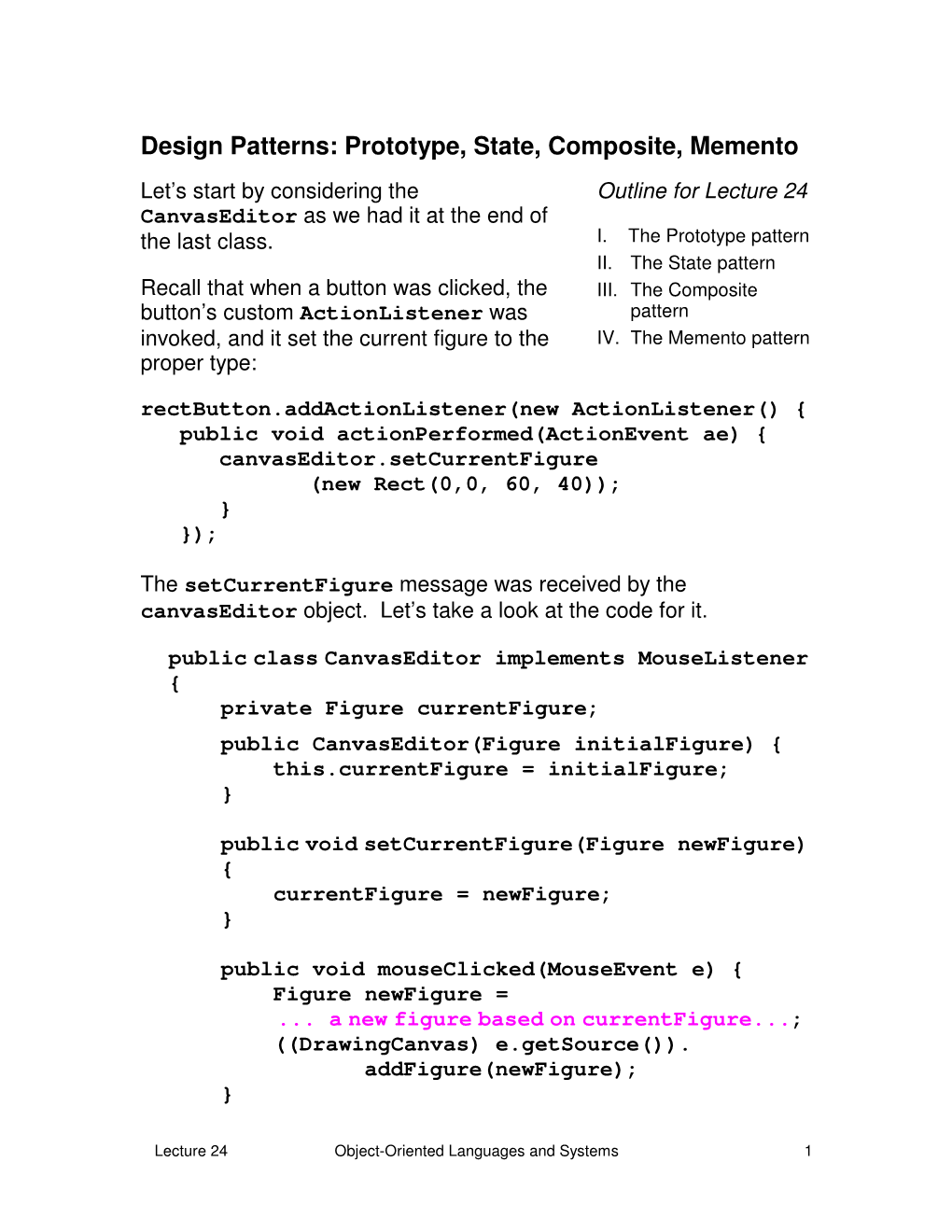 Design Patterns: Prototype, State, Composite, Memento Let’S Start by Considering the Outline for Lecture 24 Canvaseditor As We Had It at the End of the Last Class