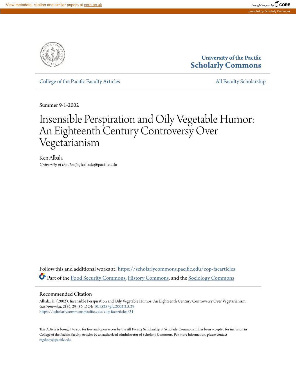 Insensible Perspiration and Oily Vegetable Humor: an Eighteenth Century Controversy Over Vegetarianism Ken Albala University of the Pacific, Kalbala@Pacific.Edu