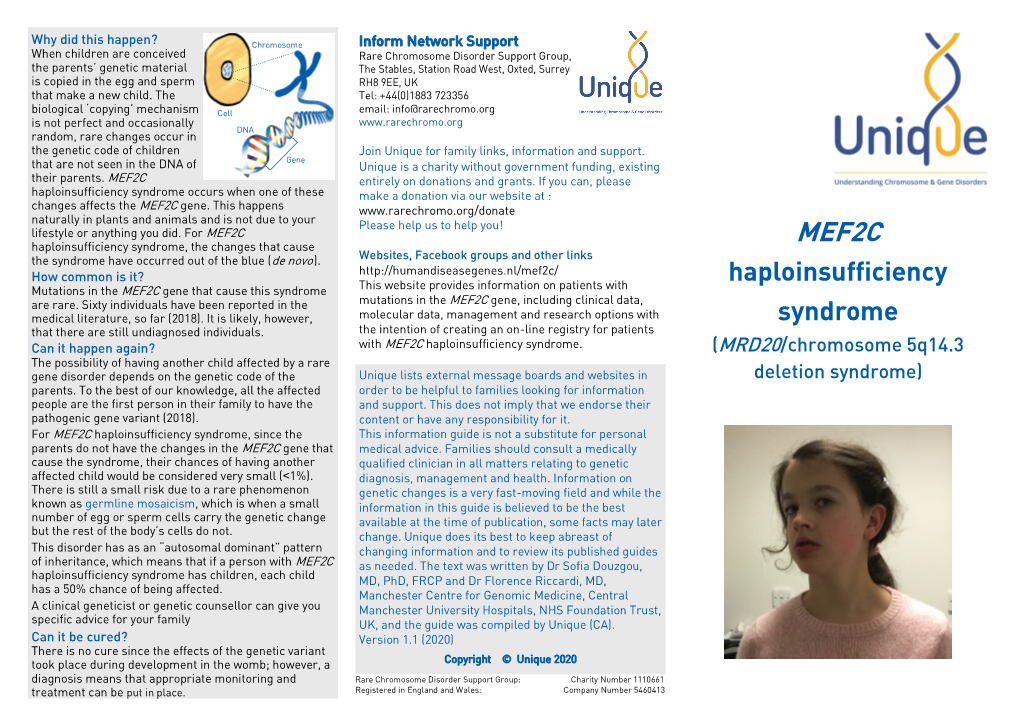 MEF2C Haploinsufficiency Syndrome, the Changes That Cause MEF2C Websites, Facebook Groups and Other Links the Syndrome Have Occurred out of the Blue (De Novo )