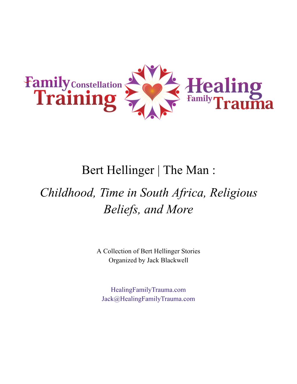 Bert Hellinger | the Man : Childhood, Time in South Africa, Religious Beliefs, and More