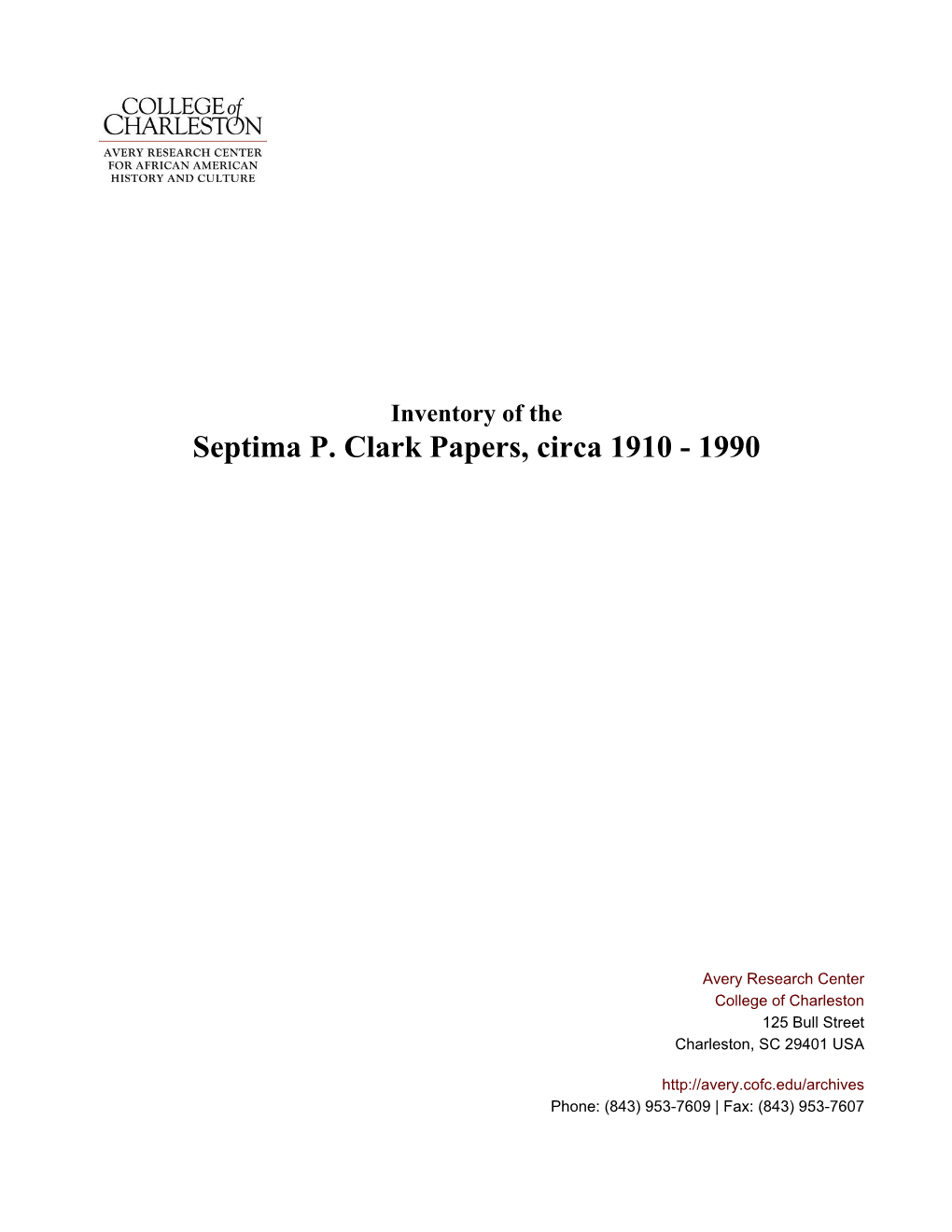 Septima P. Clark Papers, Circa 1910 - 1990