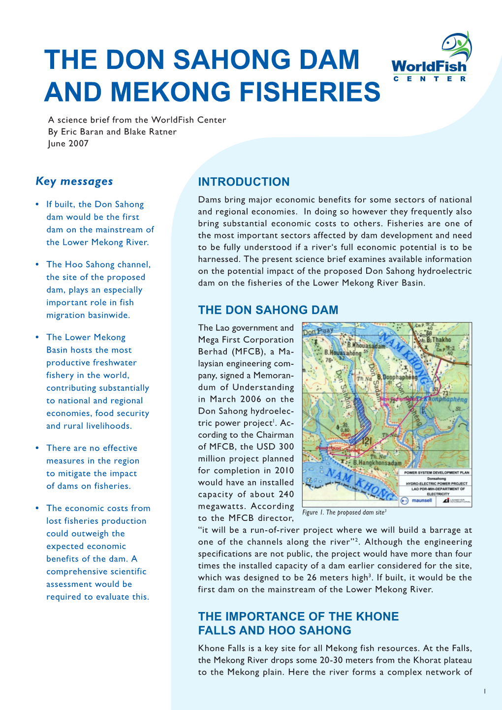 THE DON SAHONG DAM and MEKONG FISHERIES a Science Brief from the Worldfish Center by Eric Baran and Blake Ratner June 2007