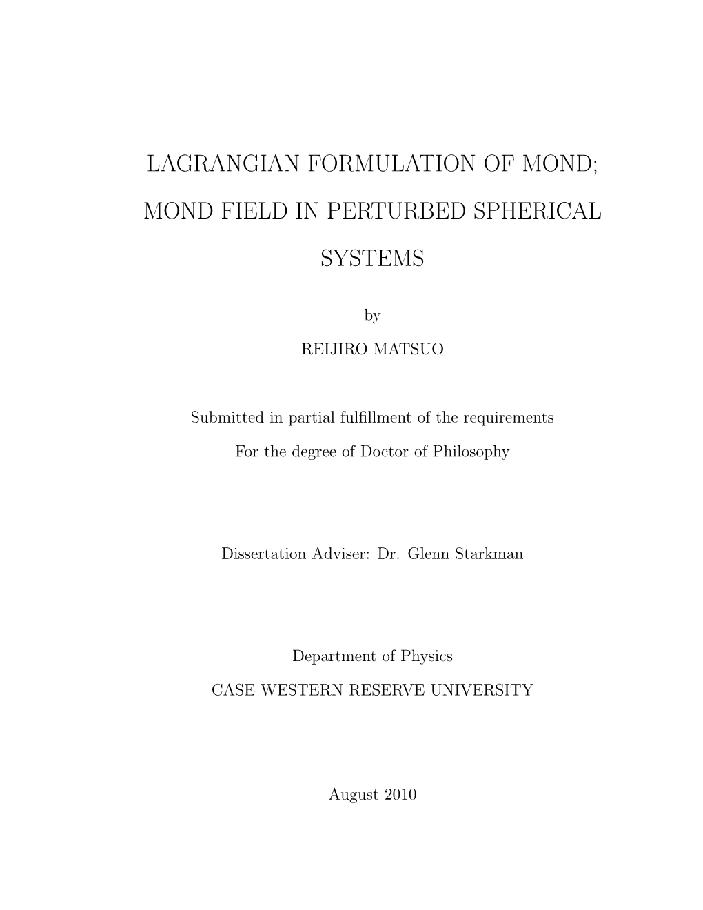 Lagrangian Formulation of Mond; Mond Field in Perturbed Spherical Systems