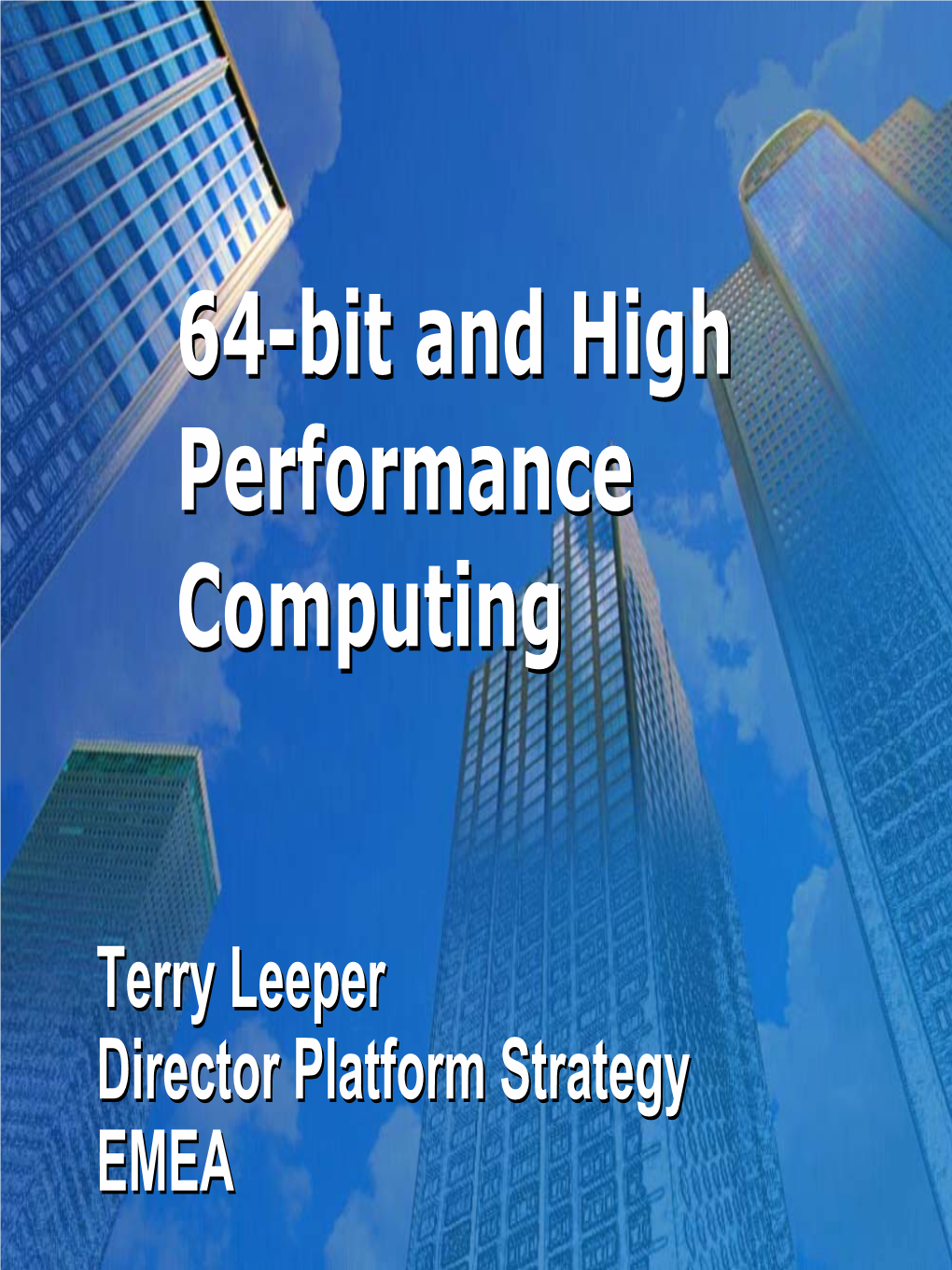 64-Bit and High Performance Computing