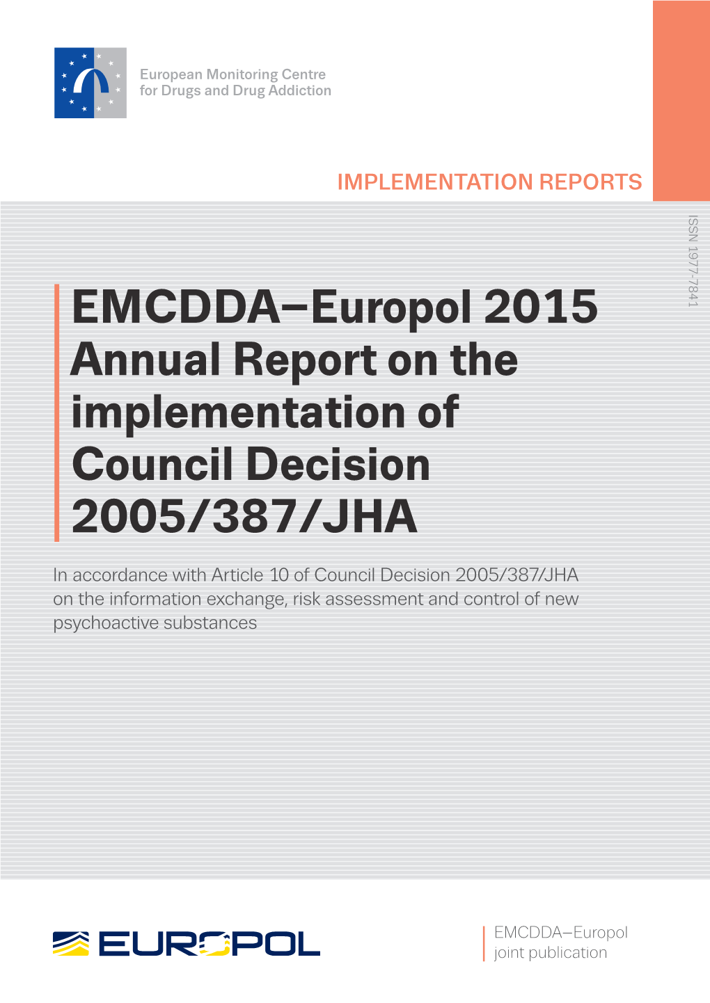 EMCDDA–Europol 2015 Annual Report on the Implementation of Council Decision 2005/387/JHA