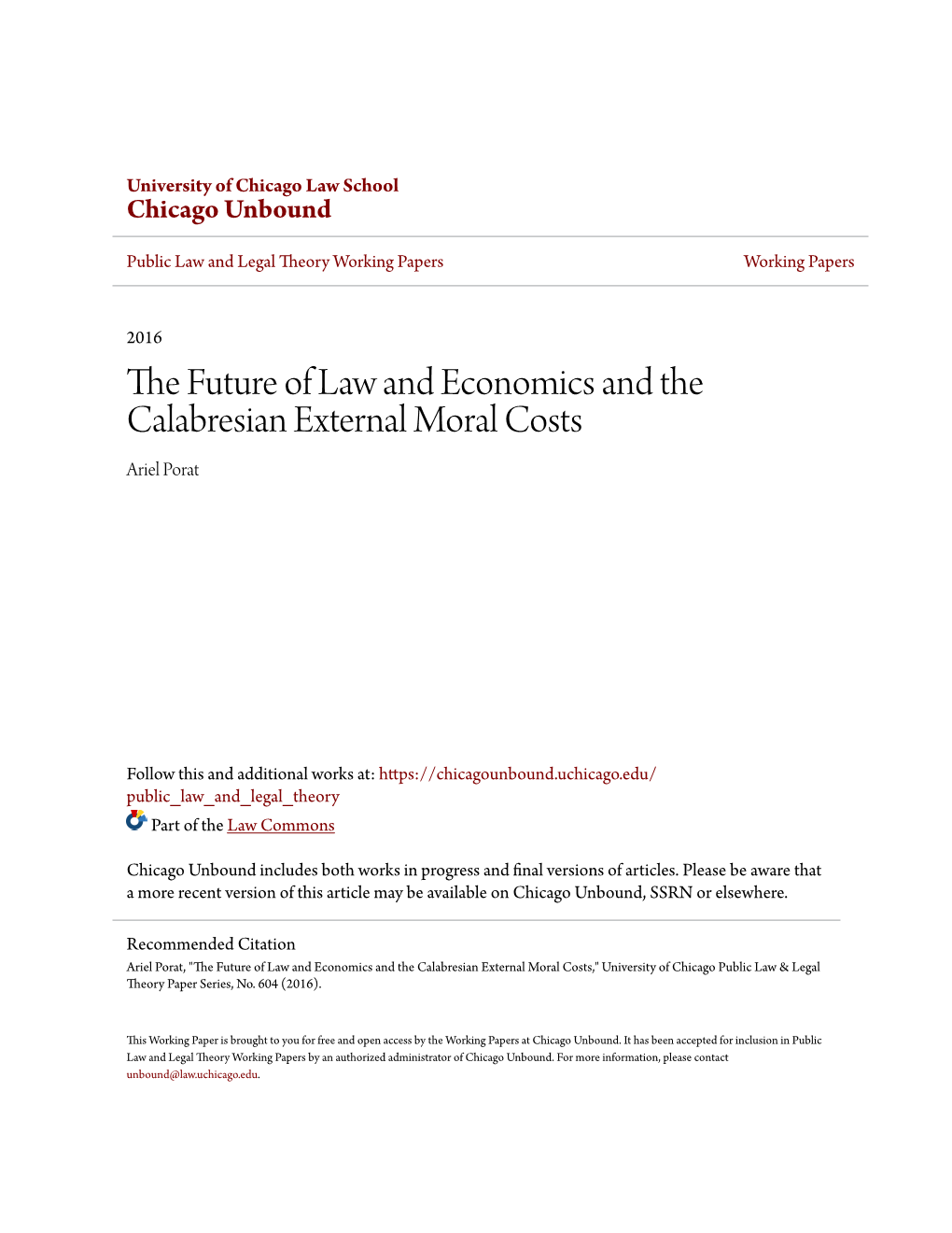 THE FUTURE of LAW and ECONOMICS and the CALABRESIAN EXTERNAL MORAL COSTS Ariel Porat