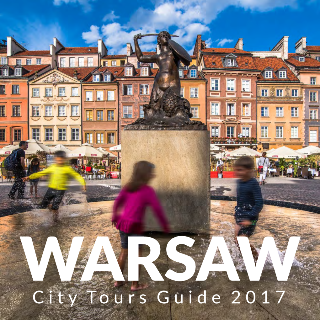 WARSAW City Tours Guide 2017 1 Œ Warsaw Essentials