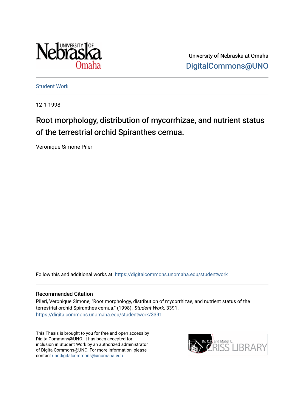 Root Morphology, Distribution of Mycorrhizae, and Nutrient Status of the Terrestrial Orchid Spiranthes Cernua