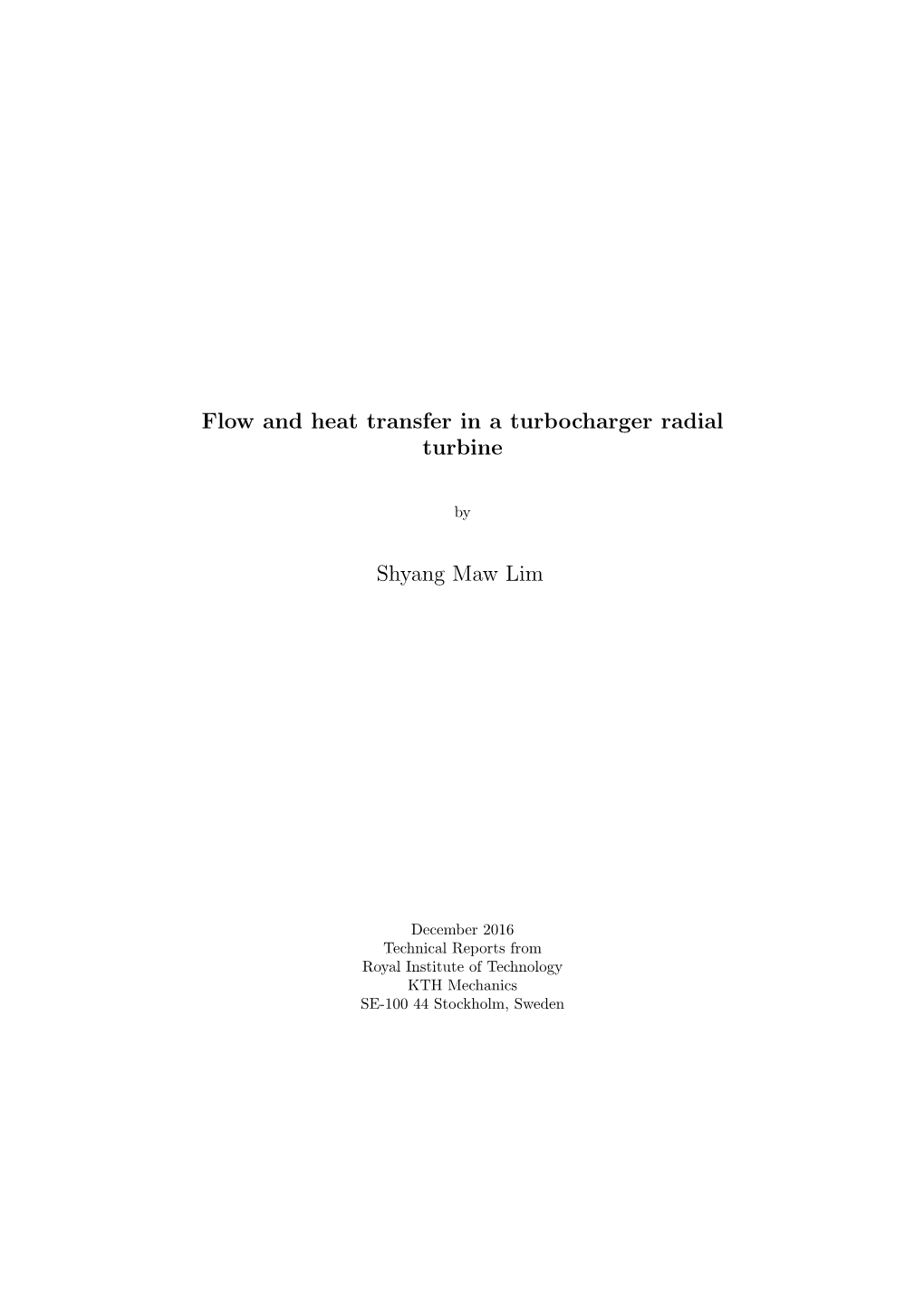 Flow and Heat Transfer in a Turbocharger Radial Turbine Shyang