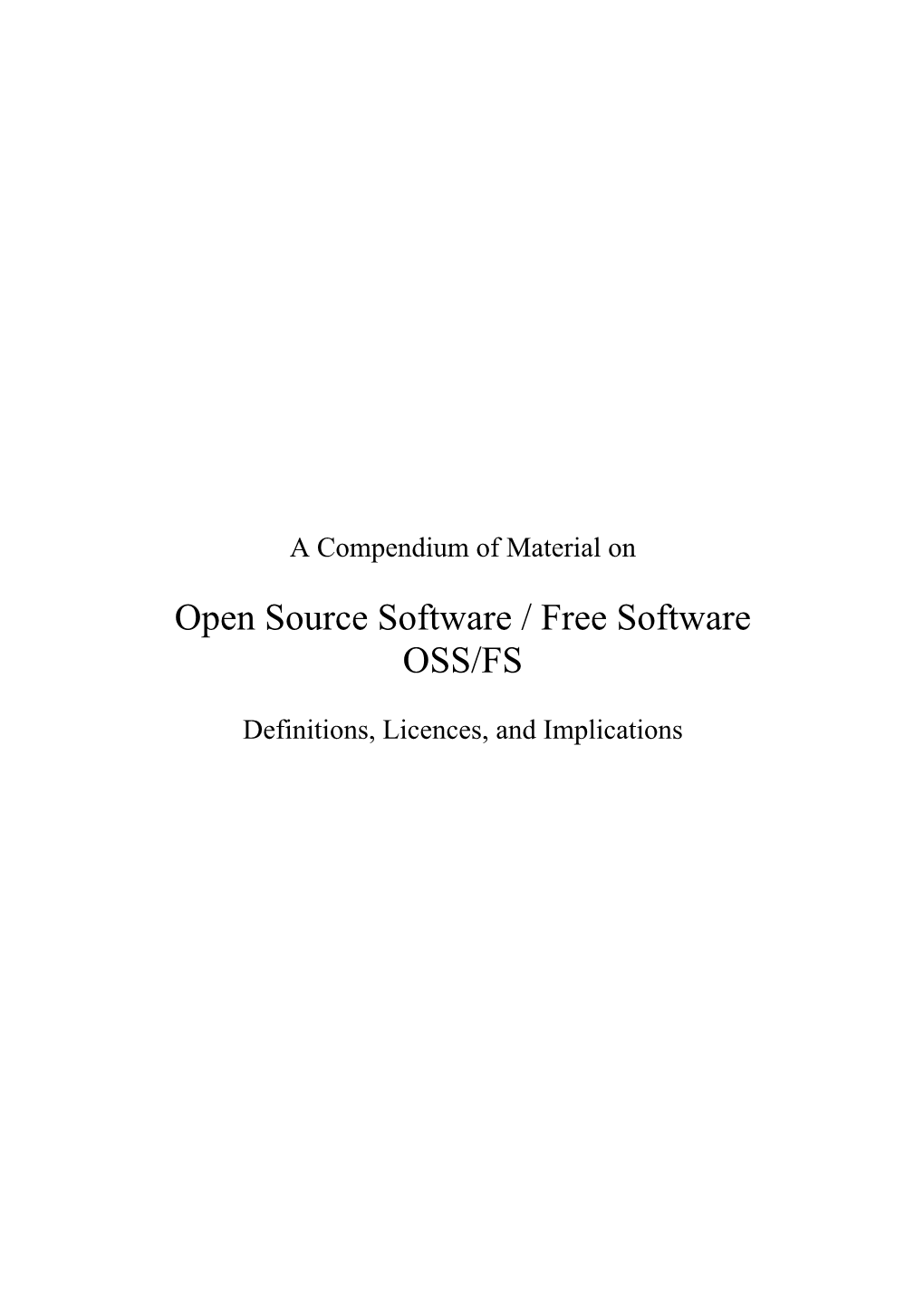 Compendium of Material of OSS/FS