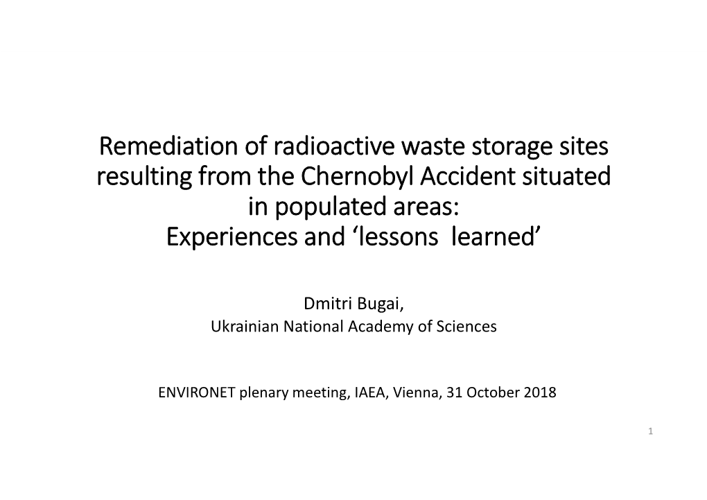 Remediation of Radioactive Waste Storage Sites Resulting from the Chernobyl Accident Situated in Populated Areas: Experiences and ‘Lessons Learned’