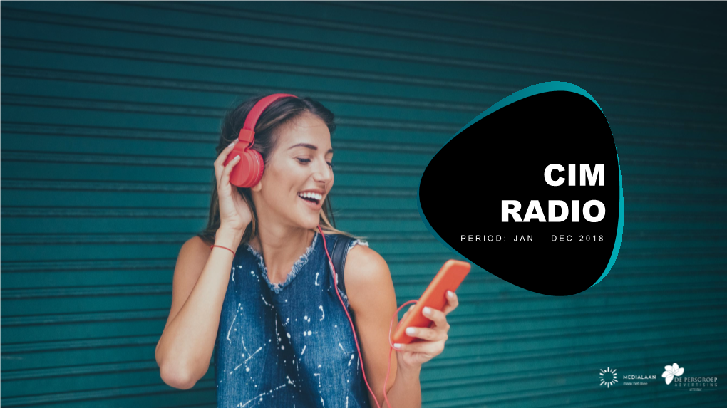 Cim Radio P E R I O D : J a N – D E C 2 0 1 8