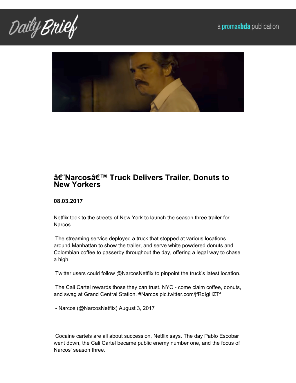 Â€˜Narcosâ€™ Truck Delivers Trailer, Donuts to New Yorkers