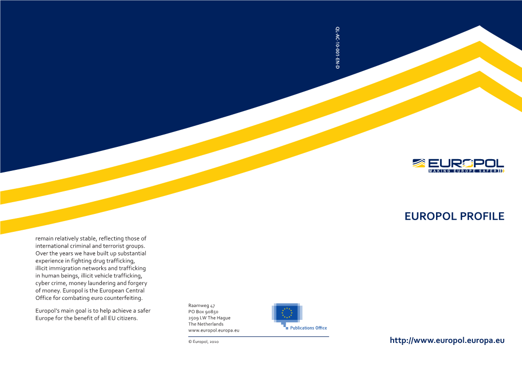 EUROPOL PROFILE Remain Relatively Stable, Reflecting Those of International Criminal and Terrorist Groups