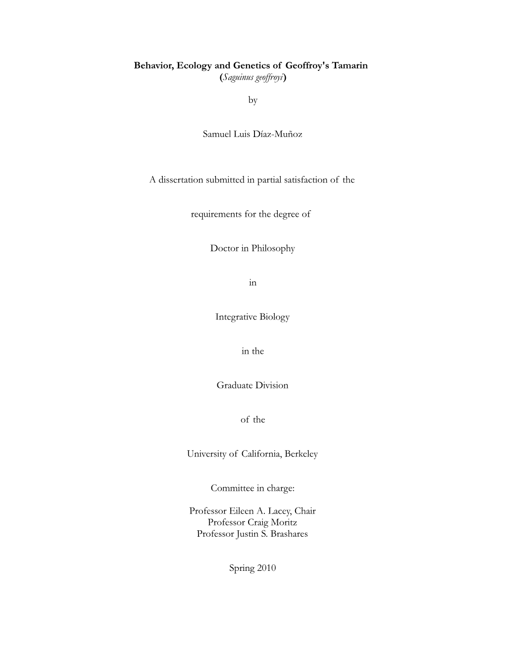 Behavior, Ecology and Genetics of Geoffroy's Tamarin (Saguinus Geoffroyi)