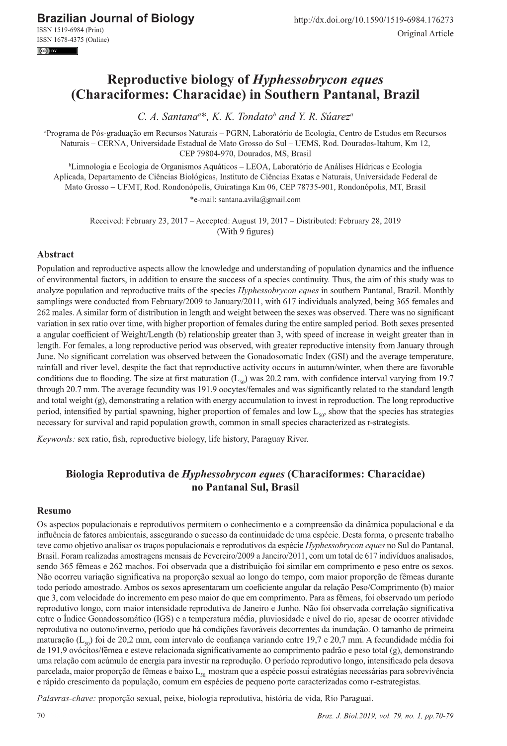 Reproductive Biology of Hyphessobrycon Eques (Characiformes: Characidae) in Southern Pantanal, Brazil C