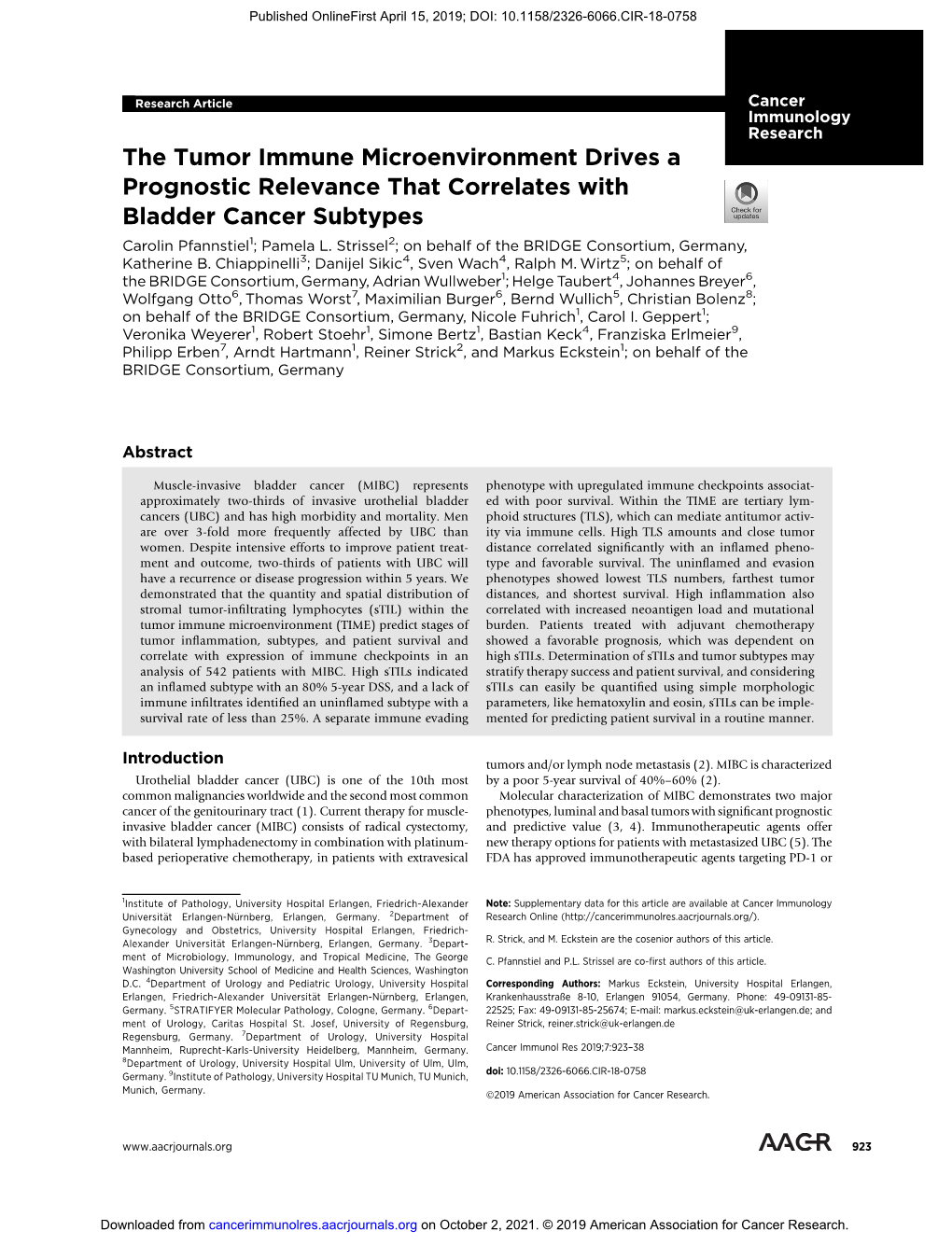 The Tumor Immune Microenvironment Drives a Prognostic Relevance That Correlates with Bladder Cancer Subtypes Carolin Pfannstiel1; Pamela L