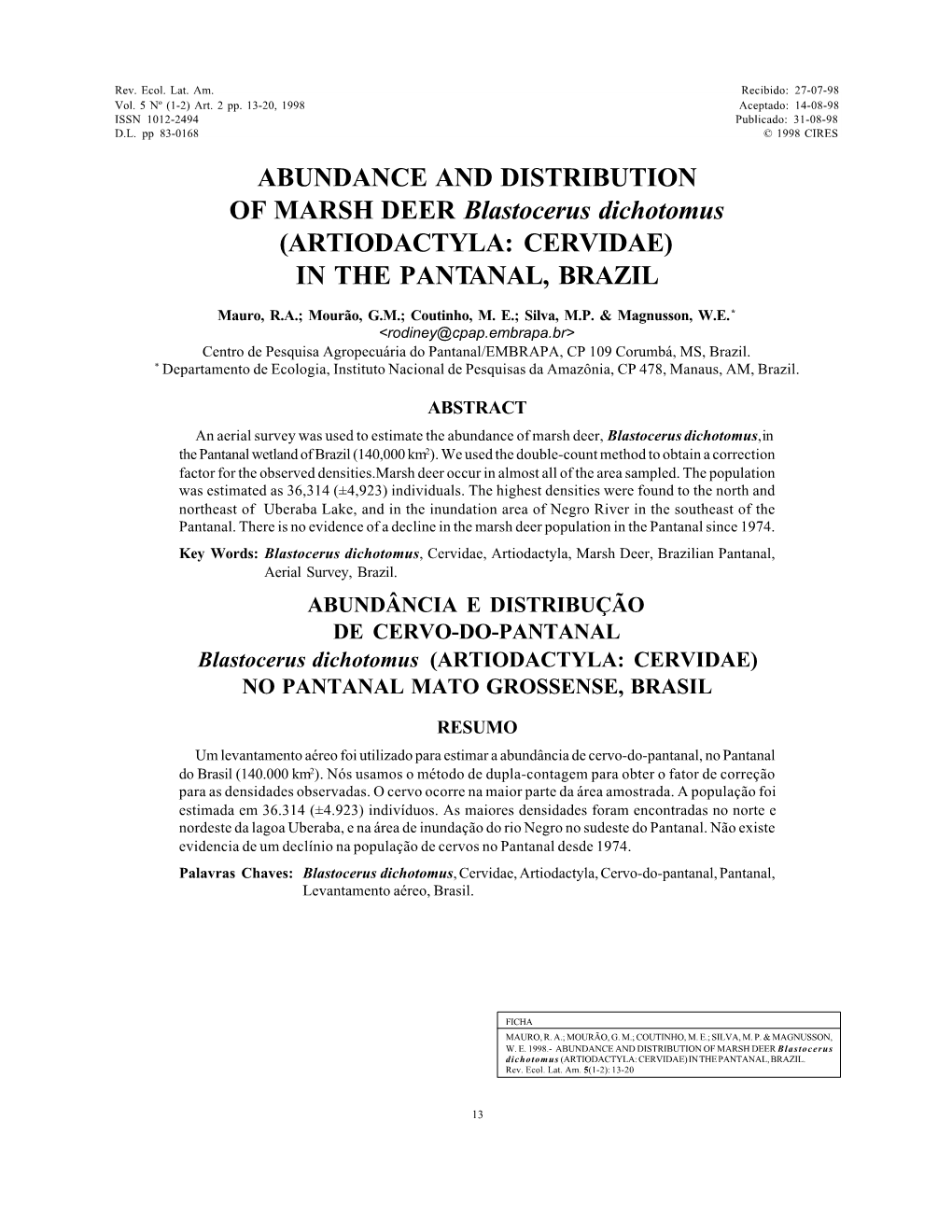 ABUNDANCE and DISTRIBUTION of MARSH DEER Blastocerus Dichotomus (ARTIODACTYLA: CERVIDAE) in the PANTANAL, BRAZIL