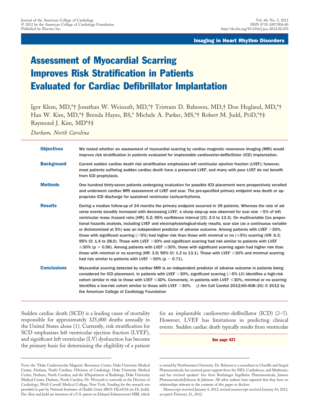 Assessment of Myocardial Scarring Improves Risk Stratification In
