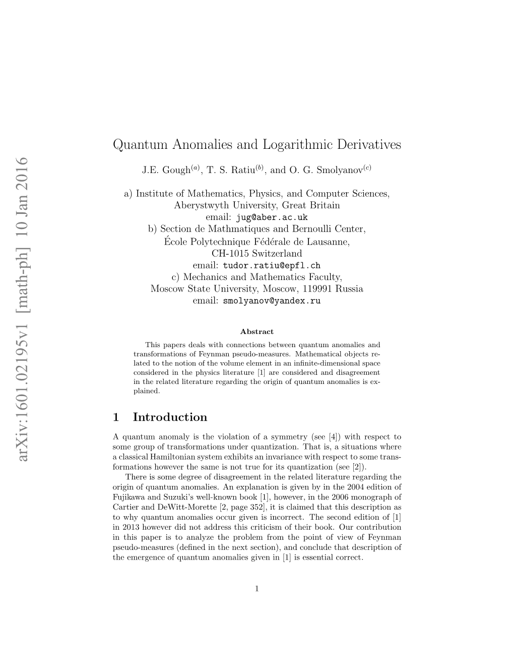 Quantum Anomalies and Logarithmic Derivatives