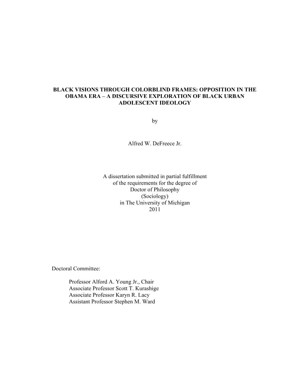 Black Visions Through Colorblind Frames: Opposition in the Obama Era – a Discursive Exploration of Black Urban Adolescent Ideology