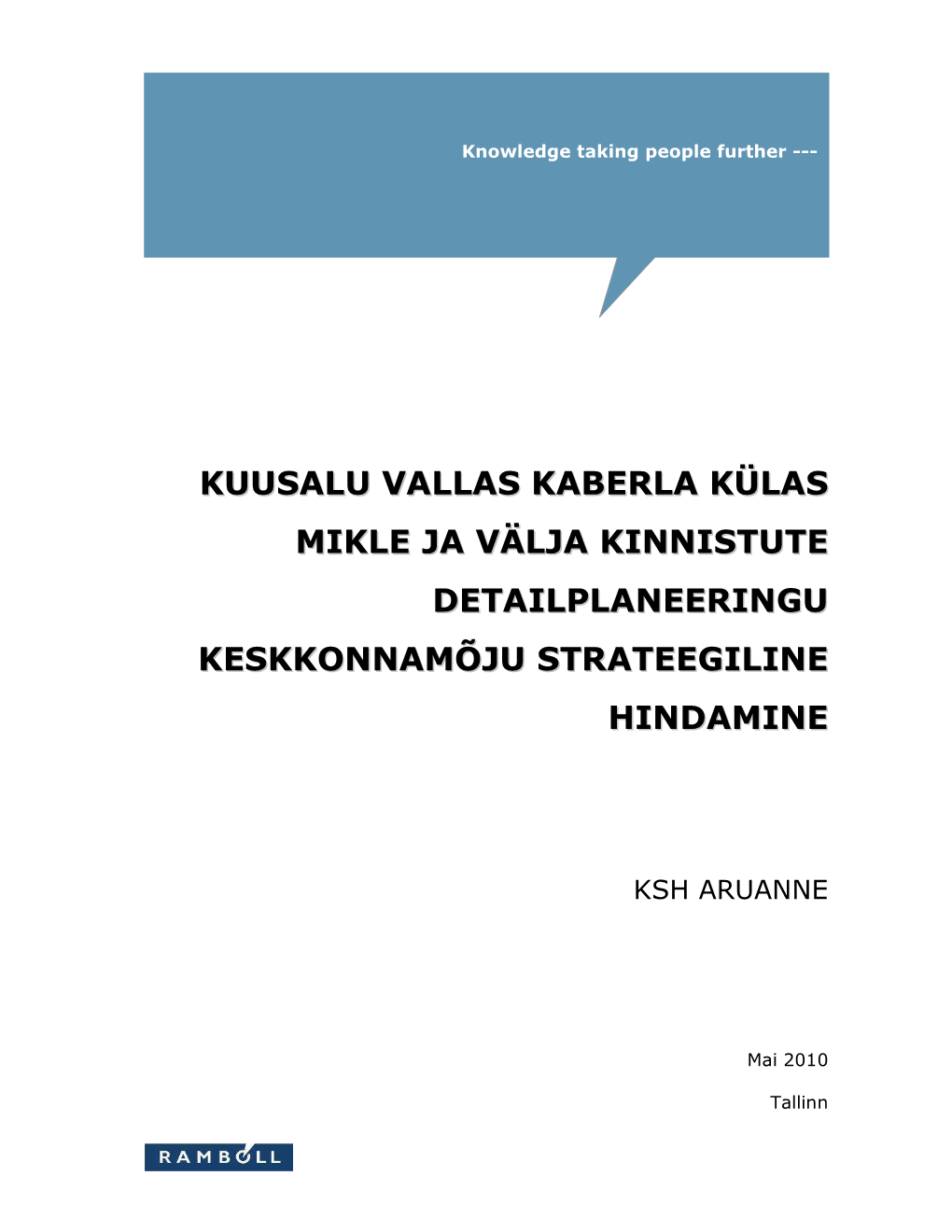 Kuusalu Vallas Kaberla Külas Mikle Ja Välja Kinnistute Detailplaneeringu Keskkonnamõju Strateegiline Hindamine