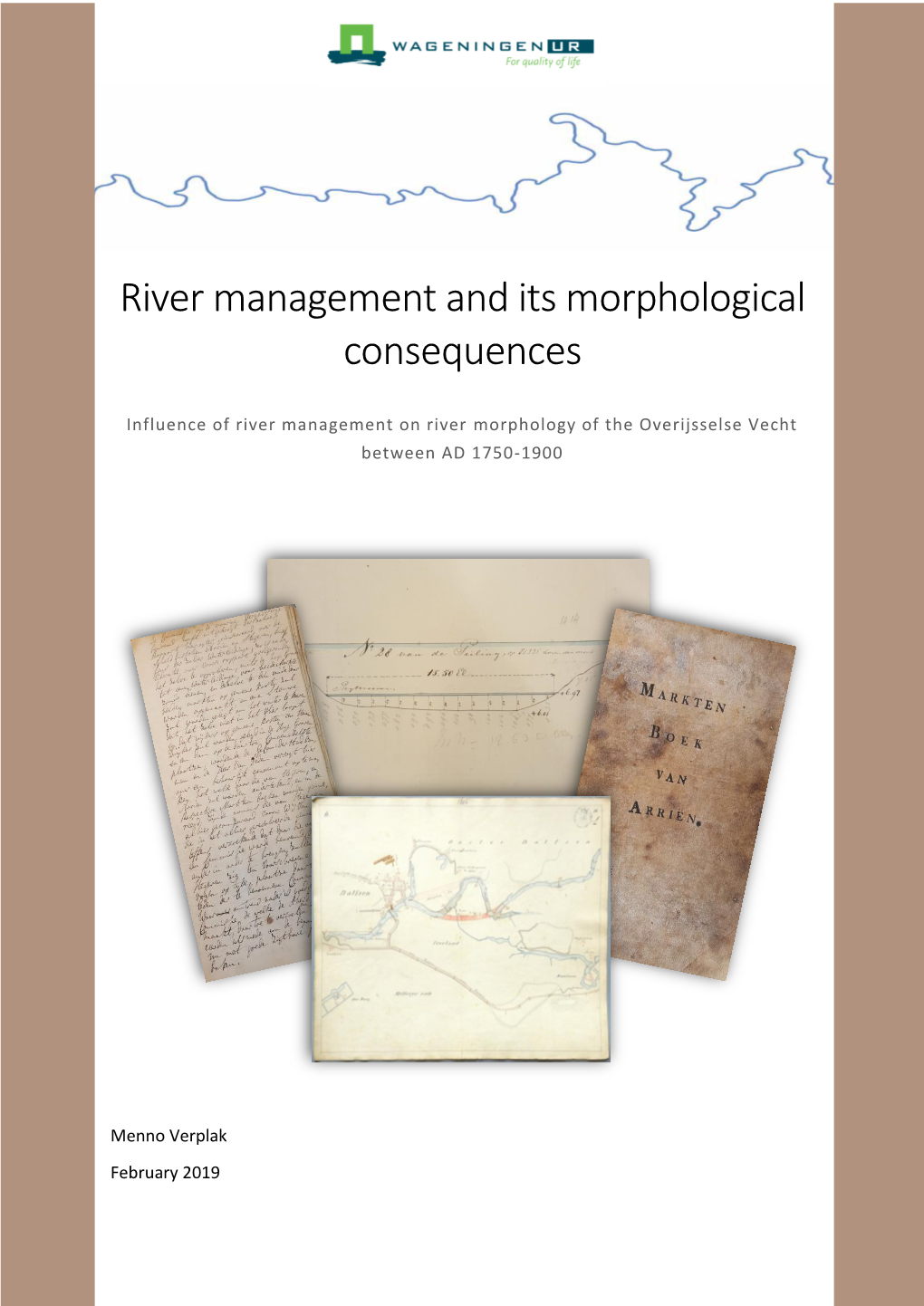 River Management and Its Morphological Consequences