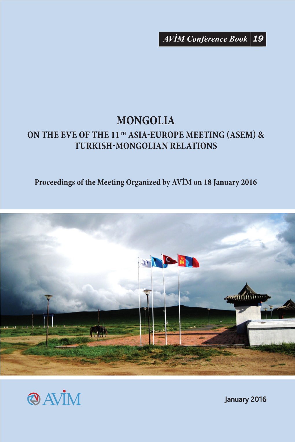 Mongolia on the Eve of the 11Th Asia-Europe Meeting (Asem) & Turkish-Mongolian Relations