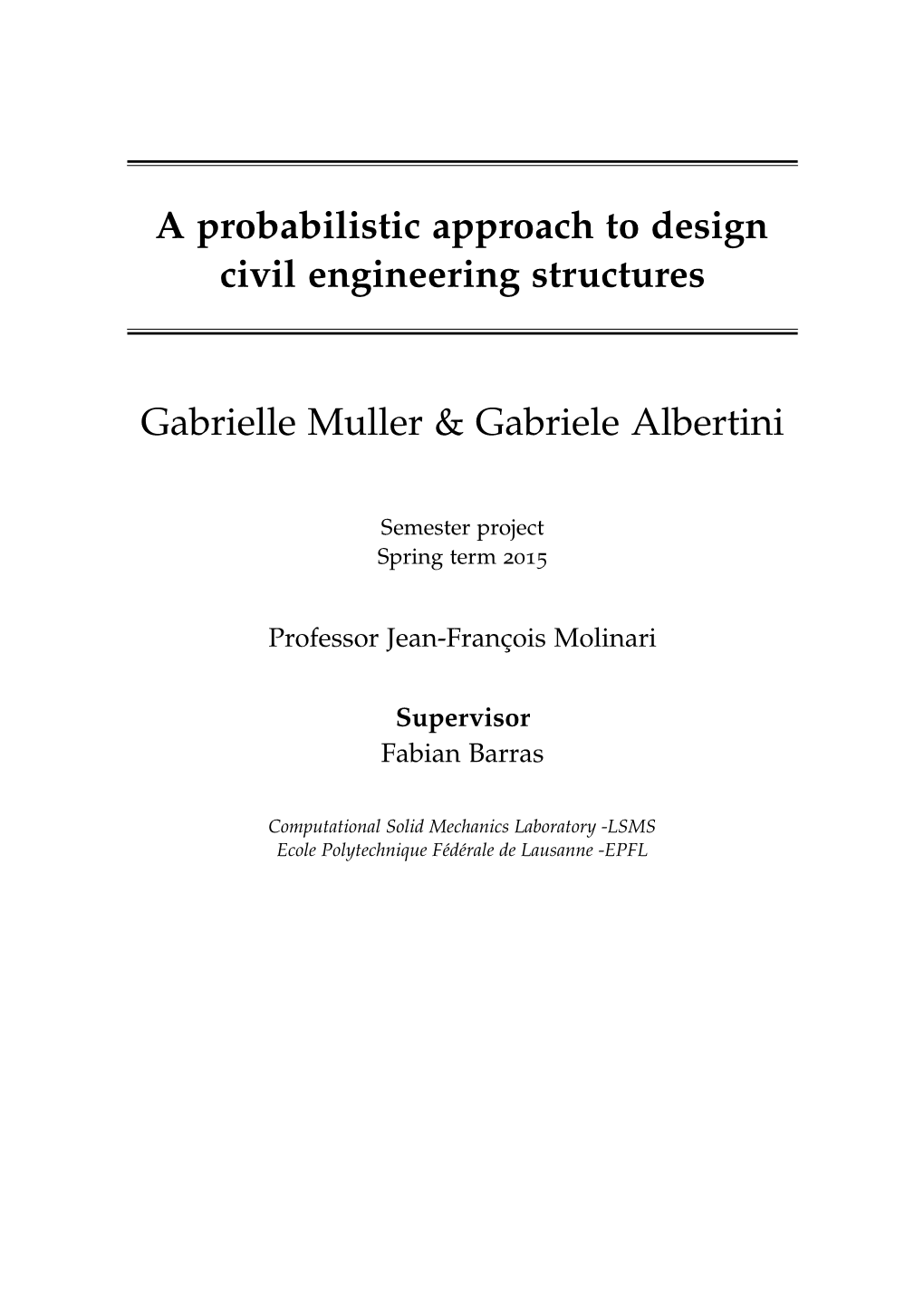 A Probabilistic Approach to Design Civil Engineering Structures Gabrielle