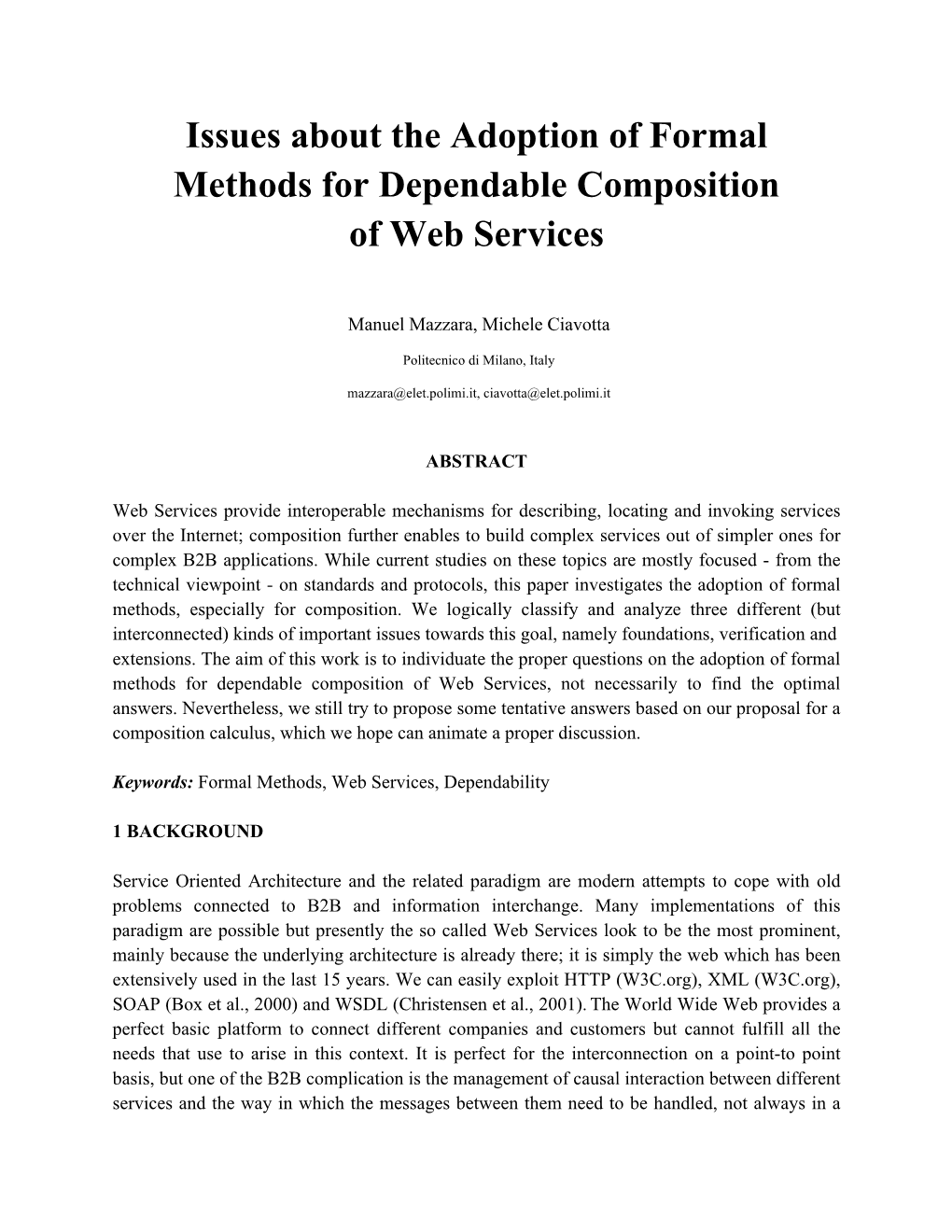 Issues About the Adoption of Formal Methods for Dependable Composition of Web Services