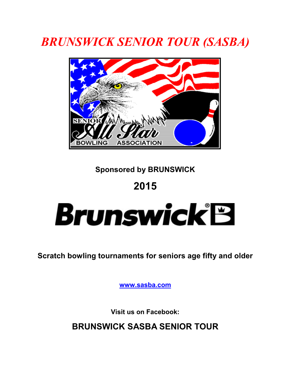 Brunswick Senior Tour (Sasba)