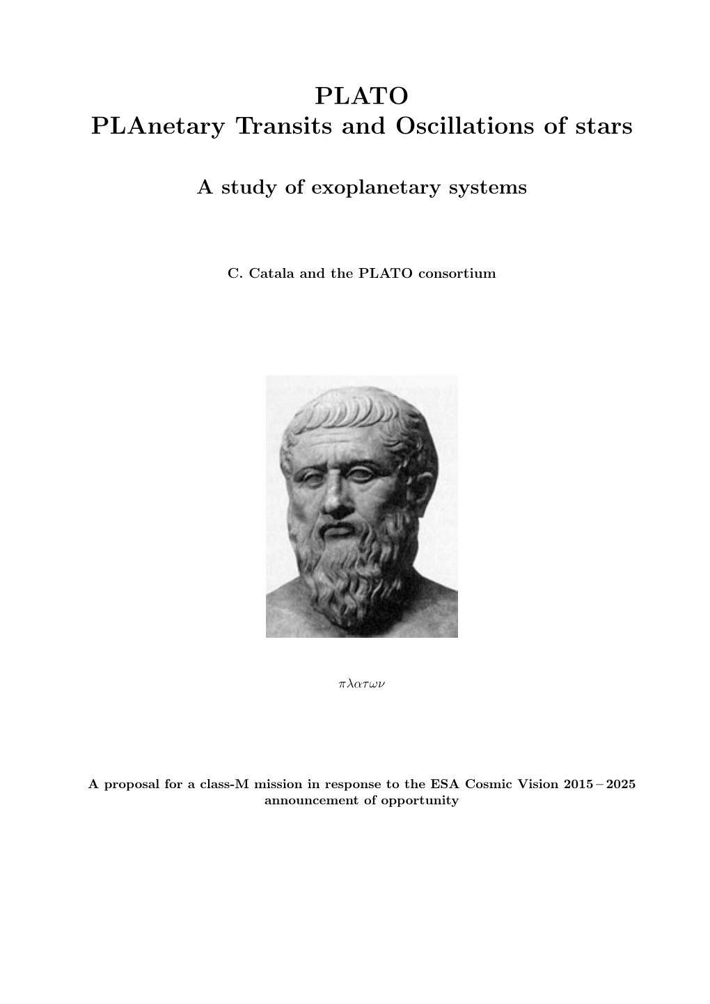 PLATO Planetary Transits and Oscillations of Stars