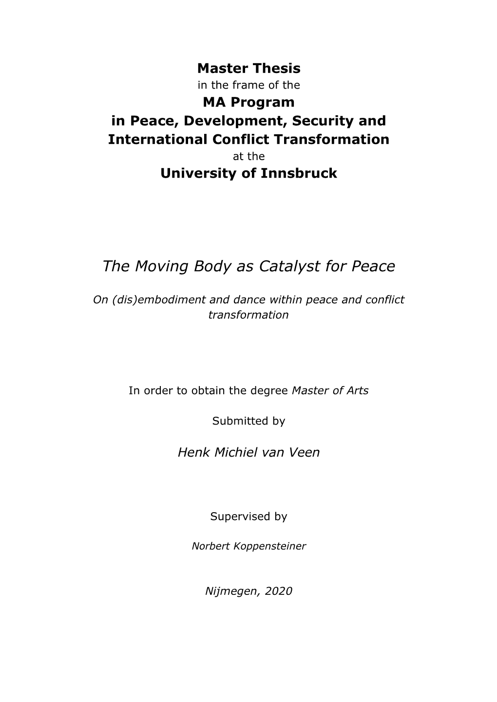 The Moving Body As Catalyst for Peace